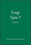 Fungi: Type y Wallchart di Yearbook Scandinavian Fishing edito da Wiley-Blackwell