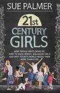 21st Century Girls di Sue Palmer edito da Orion Publishing Co