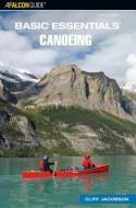 Basic Essentials (R) Canoeing di Cliff Jacobson edito da Rowman & Littlefield