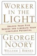 Worker in the Light di George Noory, William J. Birnes edito da St. Martins Press-3PL
