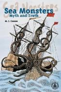 Sea Monsters: Myth and Truth di M. J. Cosson edito da PERFECTION LEARNING CORP