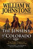 The Jensens of Colorado di William W. Johnstone, J. A. Johnstone edito da PINNACLE BOOKS