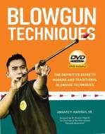 Blowgun Techniques di Amante P. Marinas, Hironori Higuchi edito da Tuttle Publishing