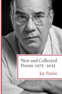 New And Collected Poems di Jay Parini edito da Beacon Press