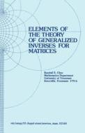 Elements of the Theory of Generalized Inverses of Matrices di R. E. Cline edito da Birkhäuser Boston