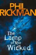 The Lamp of the Wicked di Phil (Author) Rickman edito da Atlantic Books