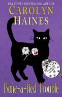 Bone-a-fied Trouble di Carolyn Haines edito da KaliOka Press