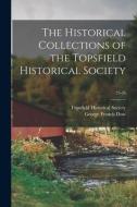 The Historical Collections of the Topsfield Historical Society; 25-26 edito da LIGHTNING SOURCE INC