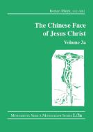 The Chinese Face Of Jesus Christ: Volume 3a di Roman Malek edito da Taylor & Francis Ltd