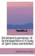 Borderland Experiences di Thomas Parker Boyd edito da Bibliolife