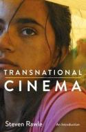 Transnational Cinema di Steven Rawle edito da Red Globe Press