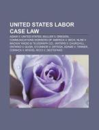 United States Labor Case Law: Adair V. U di Books Llc edito da Books LLC, Wiki Series