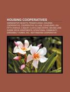 Housing Cooperatives: Warminster Heights di Books Llc edito da Books LLC, Wiki Series