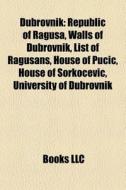 Dubrovnik: Republic Of Ragusa, Walls Of di Books Llc edito da Books LLC, Wiki Series