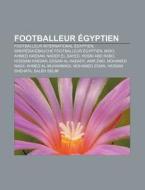 Footballeur Gyptien: Saleh Selim, Hassa di Livres Groupe edito da Books LLC, Wiki Series