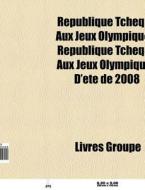 R Publique Tch Que Aux Jeux Olympiques: di Livres Groupe edito da Books LLC, Wiki Series