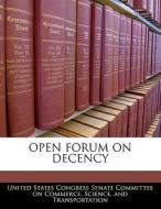 Open Forum On Decency edito da Bibliogov