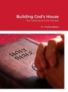 Building God's House di Charles Babers edito da Lulu.com