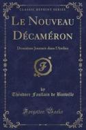 Le Nouveau Decameron di Theodore Faullain De Banville edito da Forgotten Books