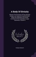 A Body Of Divinity di Thomas Ridgley edito da Palala Press