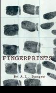Fingerprints di A. L. Danger edito da Lulu.com