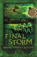 The Final Storm di Wayne Thomas Batson edito da THOMAS NELSON PUB