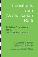 Transitions from Authoritarian Rule di Guillermo O'Donnell, Philippe C. Schmitter, Laurence Whitehead edito da Johns Hopkins University Press