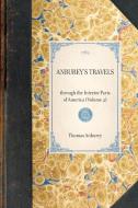 Anburey's Travels: Through the Interior Parts of America (Volume 2) di Thomas Anburey edito da APPLEWOOD