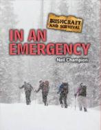 In an Emergency di Neil Champion edito da Hachette Children's Group