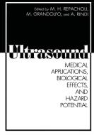 Ultrasound di Martino Gandolfo, M. H. Repacholi, A. Rindi edito da Springer US