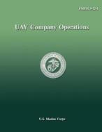 Uav Company Operations di Department Of the Na U. S. Marine Corps edito da Createspace