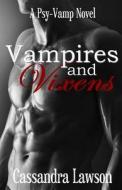 Vampires and Vixens di Cassandra Lawson edito da Createspace