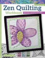 Zen Quilting Workbook, Rev Edn di Pat Ferguson edito da Design Originals