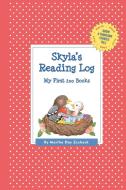 Skyla's Reading Log: My First 200 Books (Gatst) di Martha Day Zschock edito da COMMONWEALTH ED (MA)