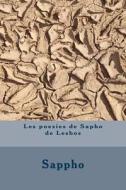 Les Poesies de Sapho de Lesbos di Sappho edito da Createspace Independent Publishing Platform