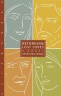 Returning Lost Loves di Yehoshua Kenaz edito da Steerforth Press