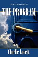 The Program di Charlie Lovett edito da PEARLSONG PR INC