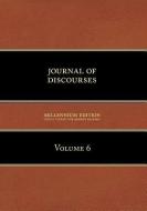 Journal of Discourses, Volume 6 di Brigham Young edito da TEMPLE HILL BOOKS
