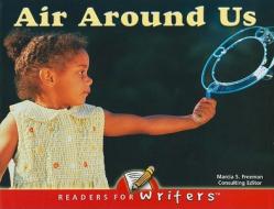 Air Around Us di Luana K. Mitten, Mary M. Wagner edito da Rourke Publishing (FL)