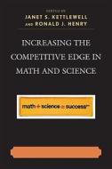 Increasing The Competitive Edge In Math And Science di Janet S. Kettlewell edito da Rowman & Littlefield