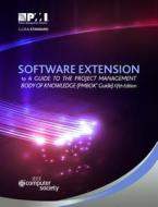 Software Extension to the Pmbok(r) Guide, Fifth Edition di Project Management Institute edito da PROJECT MGMT INST