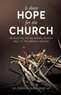 Is There Hope for the Church di Dr Joseph Mukuna Nzeketha edito da XULON PR