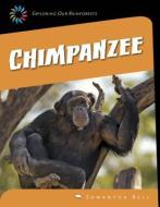 Chimpanzee di Bell Samantha edito da CHERRY LAKE PUB