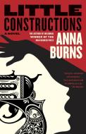 Little Constructions di Anna Burns edito da GRAY WOLF PR