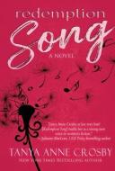 Redemption Song di Tanya Anne Crosby edito da Oliver-Heber Books