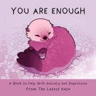 You Are Enough di Kate Allan edito da MANGO