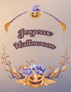 Carnet de Notes: Halloween - Grand Journal Personnel de 121 Pages Lignées Avec Couverture Et Pages Sur Le Thème d'Hallow di Virginie Polissou edito da LIGHTNING SOURCE INC