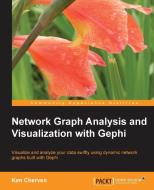 Network Graph Analysis and Visualization with Gephi di Ken Cherven edito da PACKT PUB
