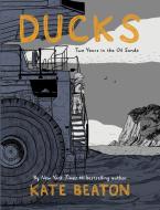 Ducks di Kate Beaton edito da Vintage Publishing