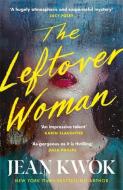 The Leftover Woman di Jean Kwok edito da Profile Books Ltd